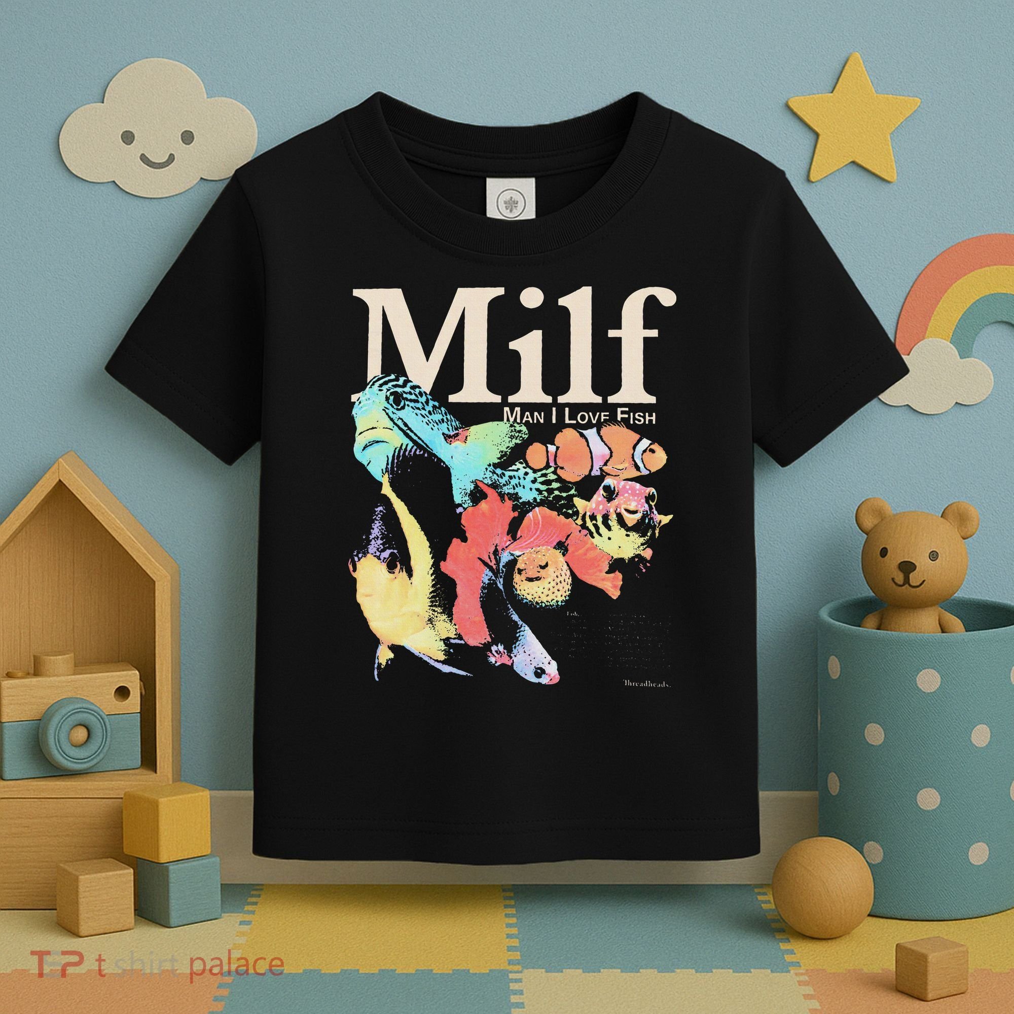 Milf Man I Love Fish Toddler T-Shirt