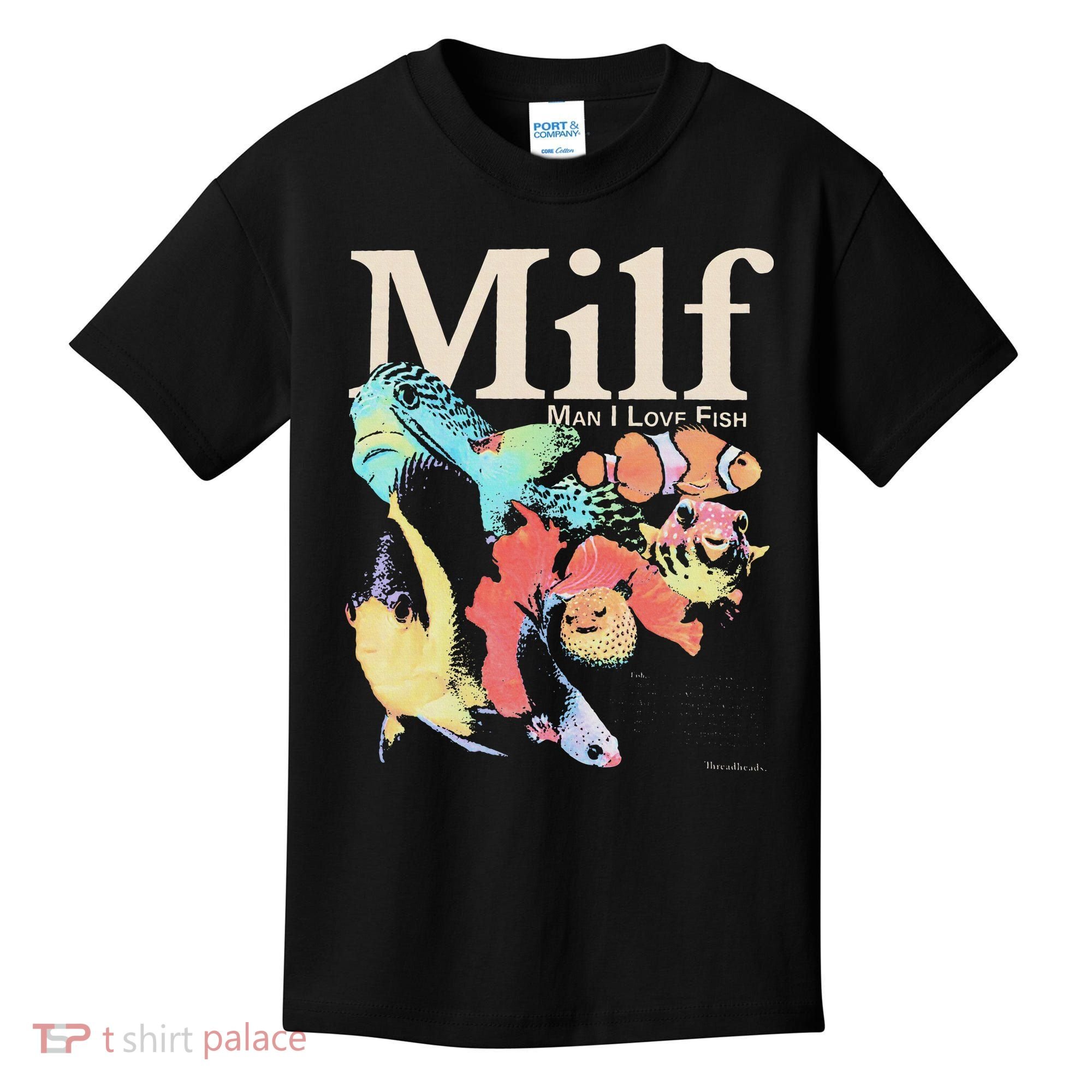 Milf Man I Love Fish Kids T-Shirt