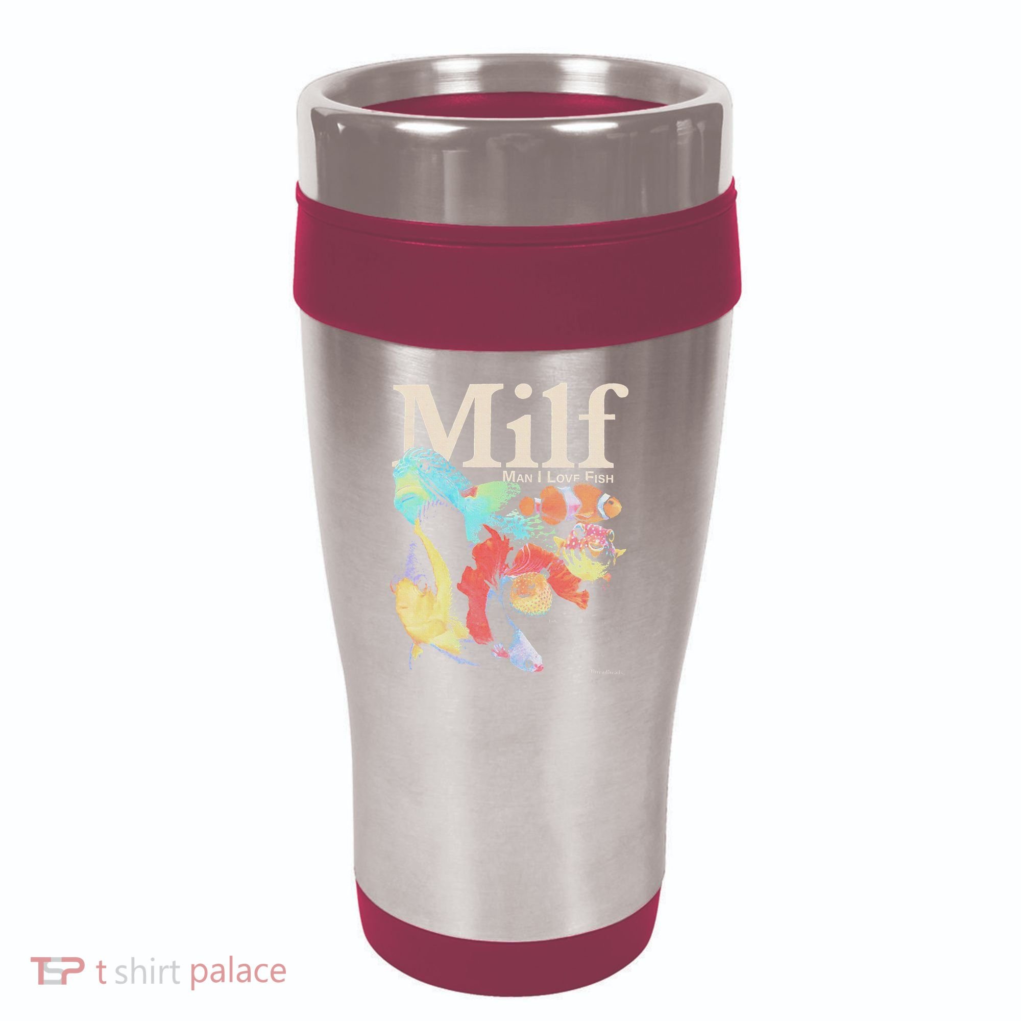 Milf Man I Love Fish 16oz Travel Tumbler