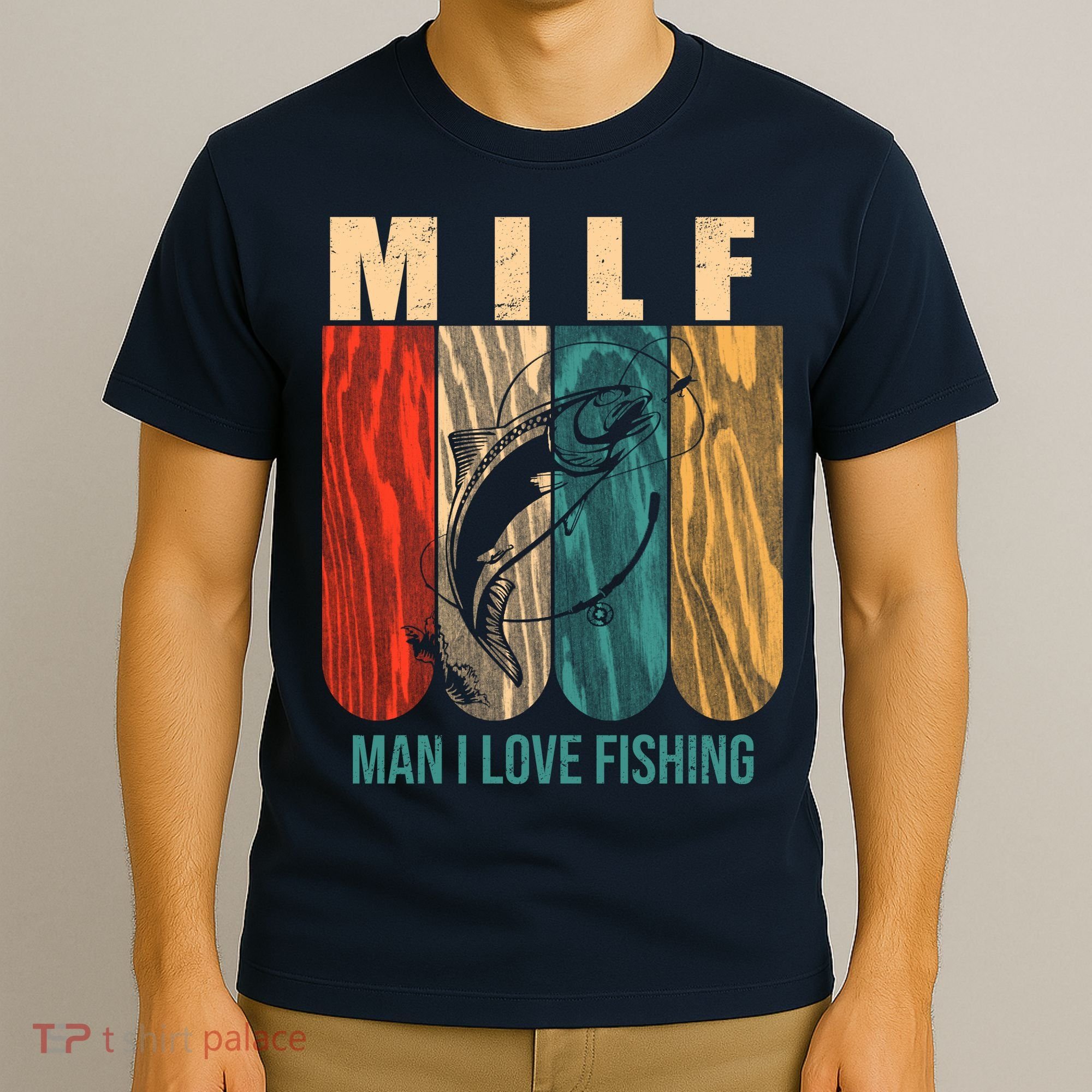 Milf Man I Love Fishing Vintage T-Shirt