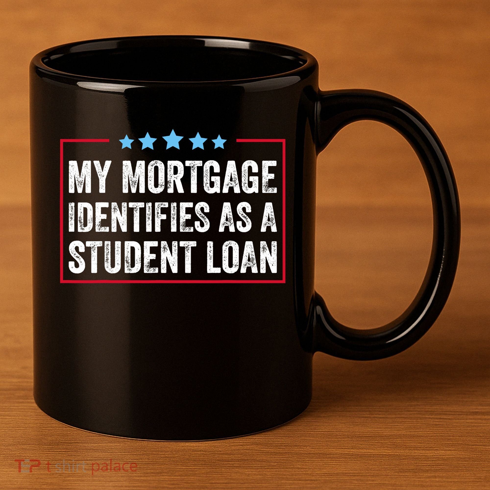 My Mortgage Identifies As A Student Loan Cancel Student Debt 11oz C Handle Ceramic Mug
