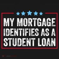 My Mortgage Identifies As A Student Loan Cancel Student Debt Ornament thumb 1