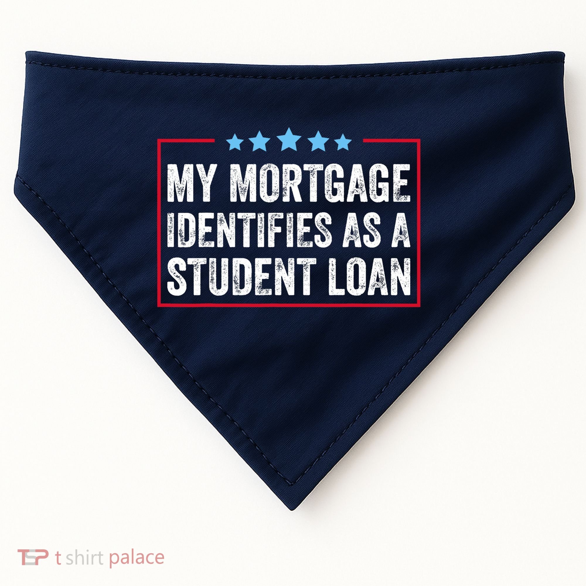 My Mortgage Identifies As A Student Loan Cancel Student Debt USA-Made Doggie Bandana