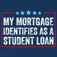 My Mortgage Identifies As A Student Loan Cancel Student Debt Apron thumb 3
