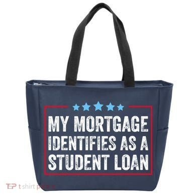 My Mortgage Identifies As A Student Loan Cancel Student Debt Tote Bag