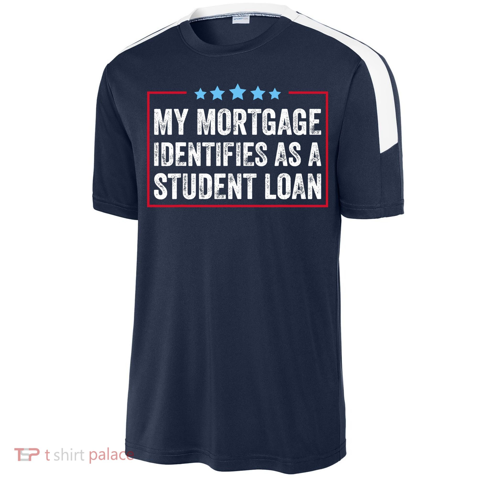 My Mortgage Identifies As A Student Loan Cancel Student Debt Sport-Tek Competitor United Soccer Jersey
