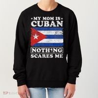My Mom Is Cuban Nothing Scares Me Cuba Mother's Day Women's Sweatshirt thumb 0