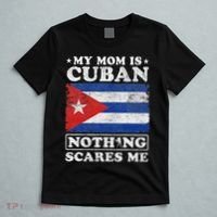 My Mom Is Cuban Nothing Scares Me Cuba Mother's Day T-Shirt thumb 5