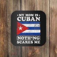 My Mom Is Cuban Nothing Scares Me Cuba Mother's Day Coaster thumb 0