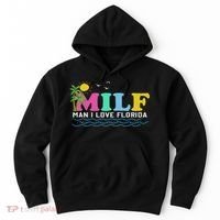 Milf Man I Love Florida Beach Summer Vacation Palm Tree Hoodie thumb 0