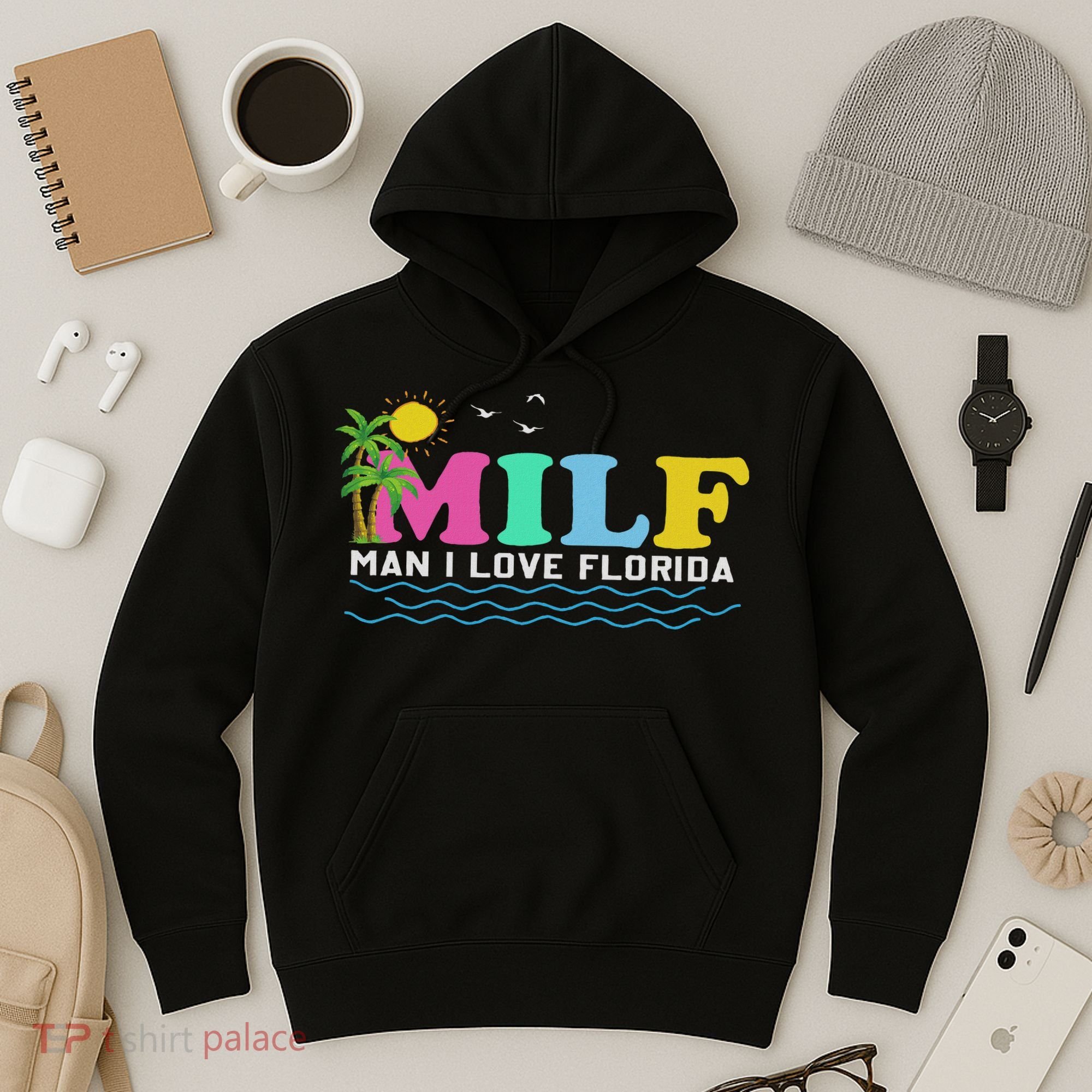 Milf Man I Love Florida Beach Summer Vacation Palm Tree Hoodie