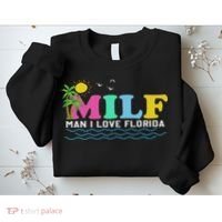Milf Man I Love Florida Beach Summer Vacation Palm Tree Sweatshirt thumb 2