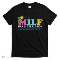 Milf Man I Love Florida Beach Summer Vacation Palm Tree T-Shirt thumb 0