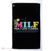 Milf Man I Love Florida Beach Summer Vacation Palm Tree Golf Towel thumb 0