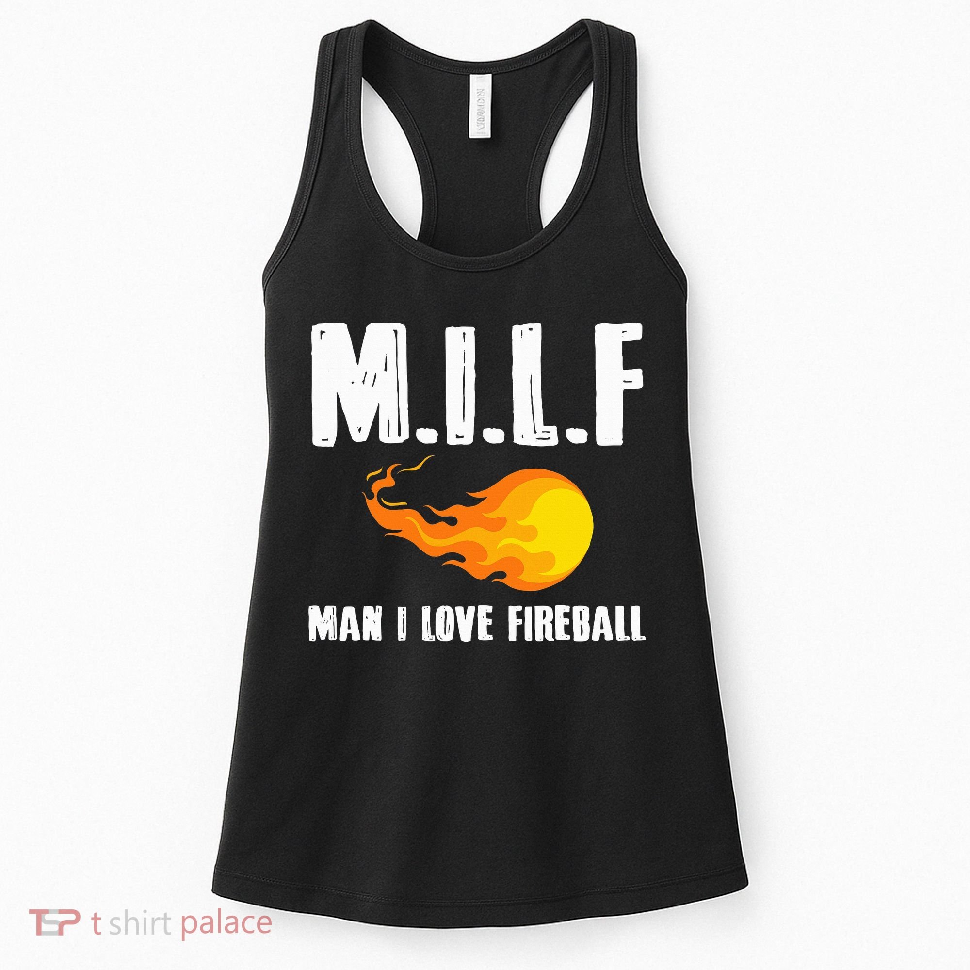Man M I L F I Love F.I.R.E.B.A.L.L Women's Tank Top