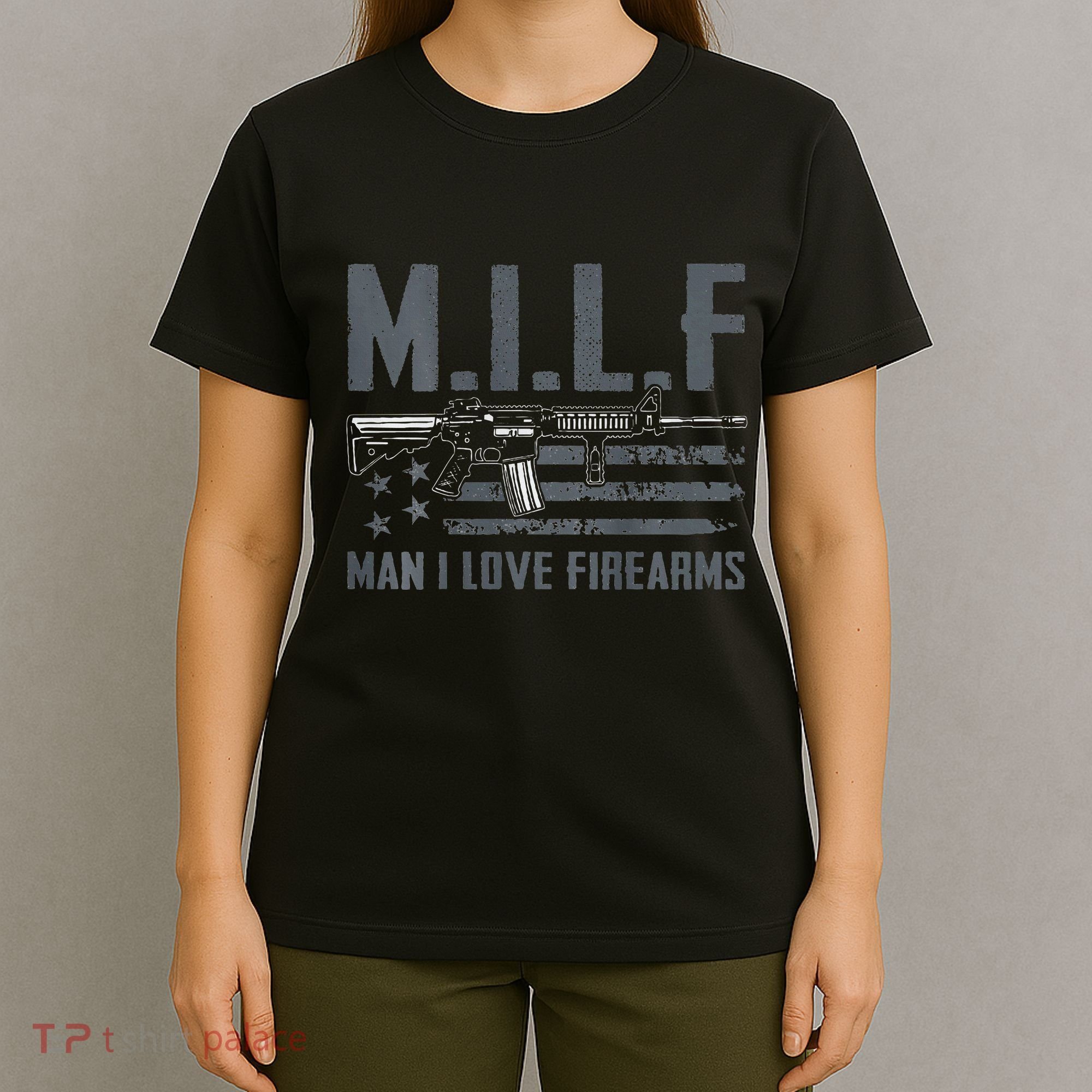 M.I.L.F Man I Love Firearms Funny Rifle Pro Gun T-Shirt
