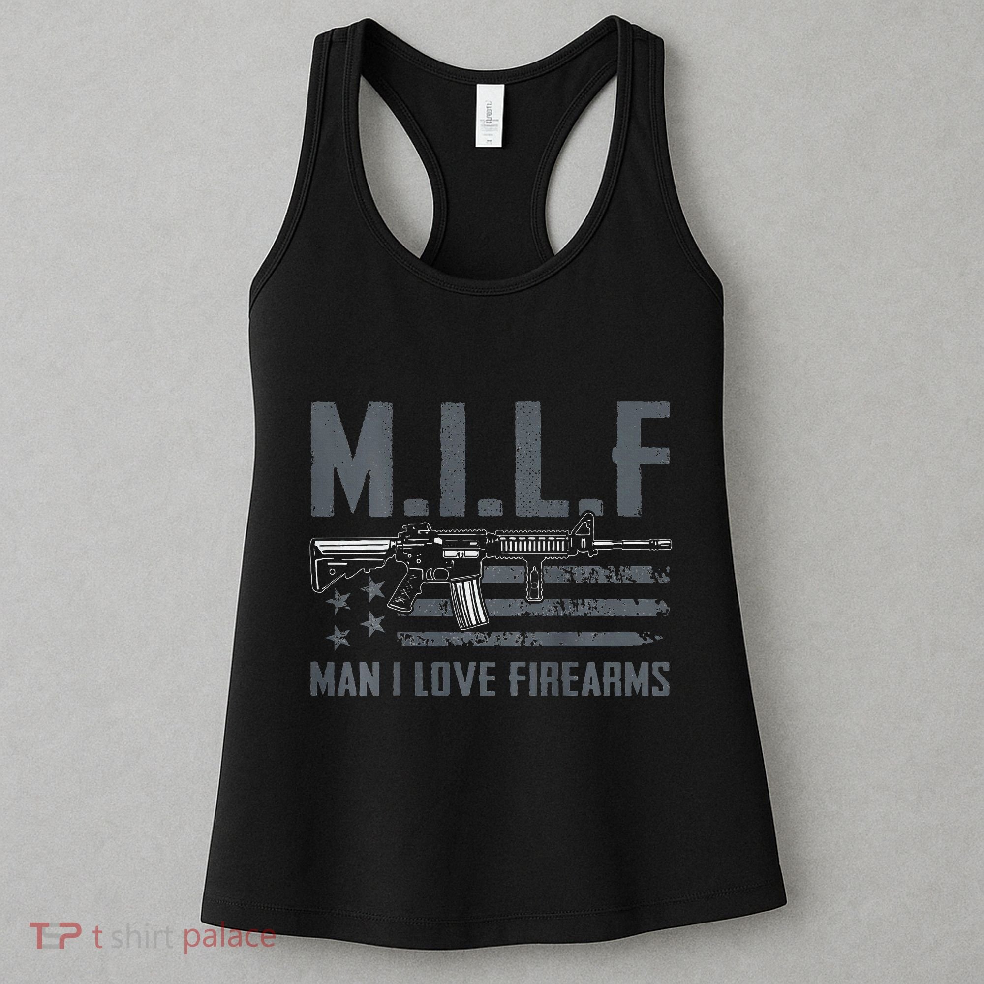 M.I.L.F Man I Love Firearms Funny Rifle Pro Gun Women's Tank Top