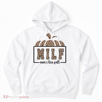 MILF Man I Love Fall Cheetah Pumpkin Cute Hoodie