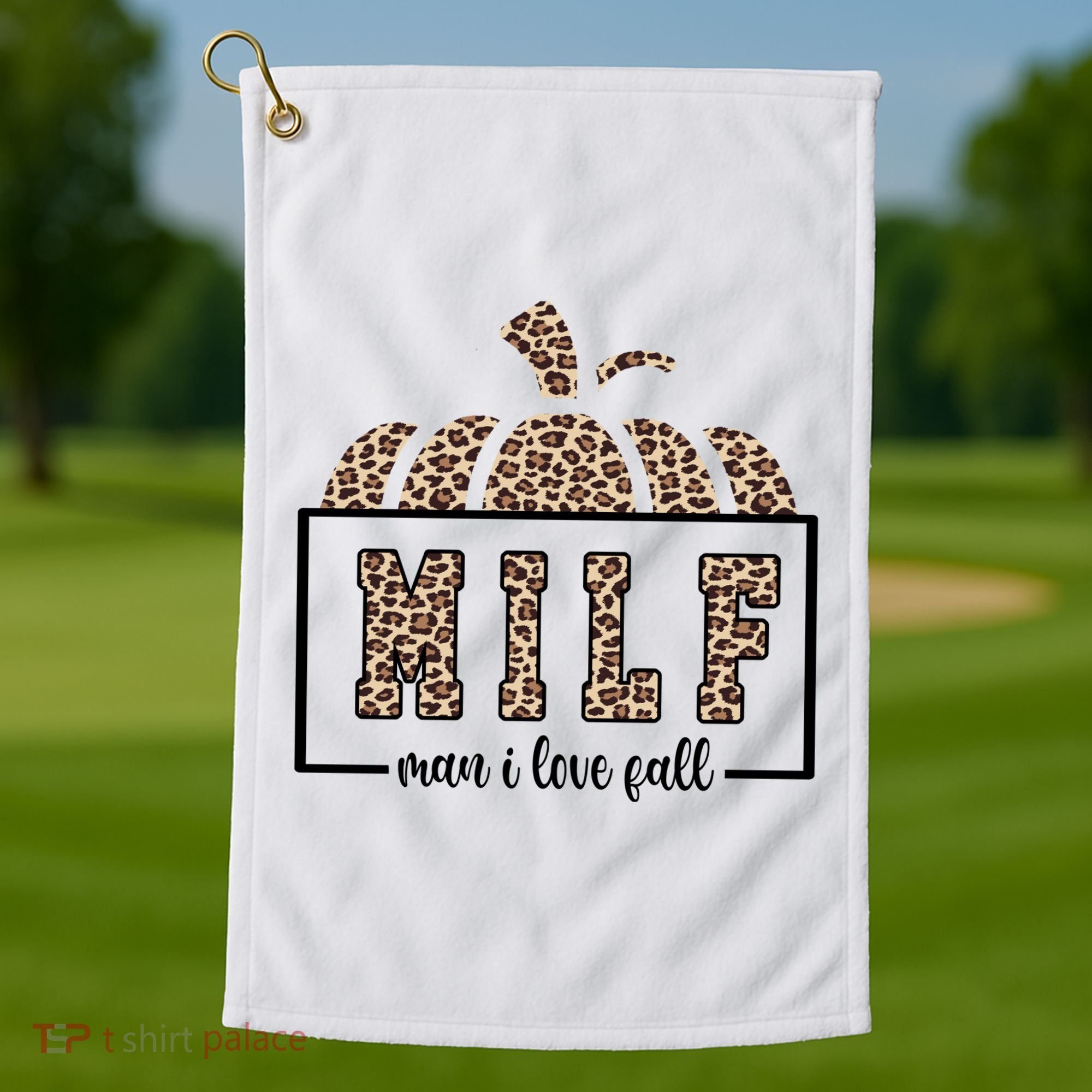 MILF Man I Love Fall Cheetah Pumpkin Cute Golf Towel
