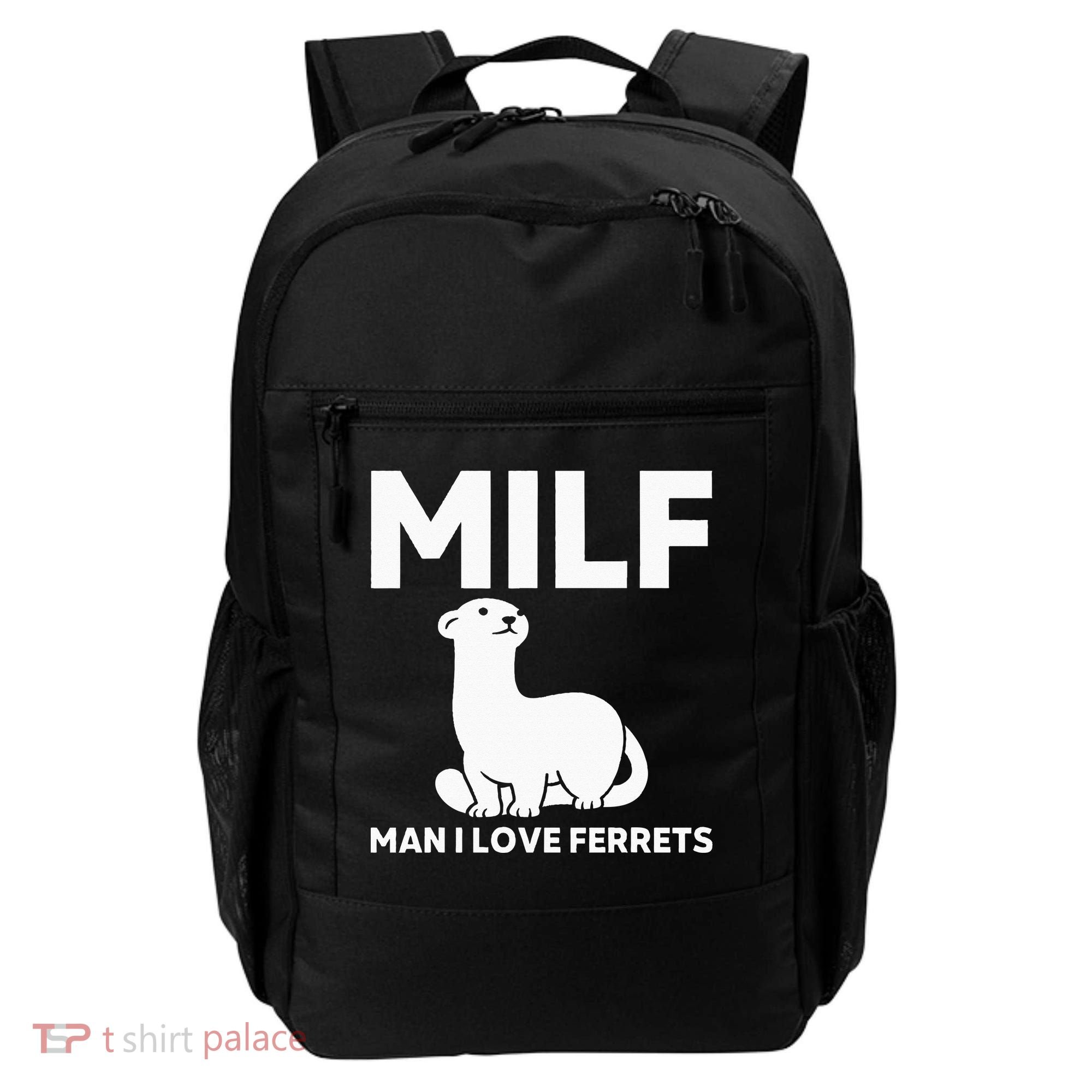 MILF Man I Love Ferrets Funny Ferret Backpack