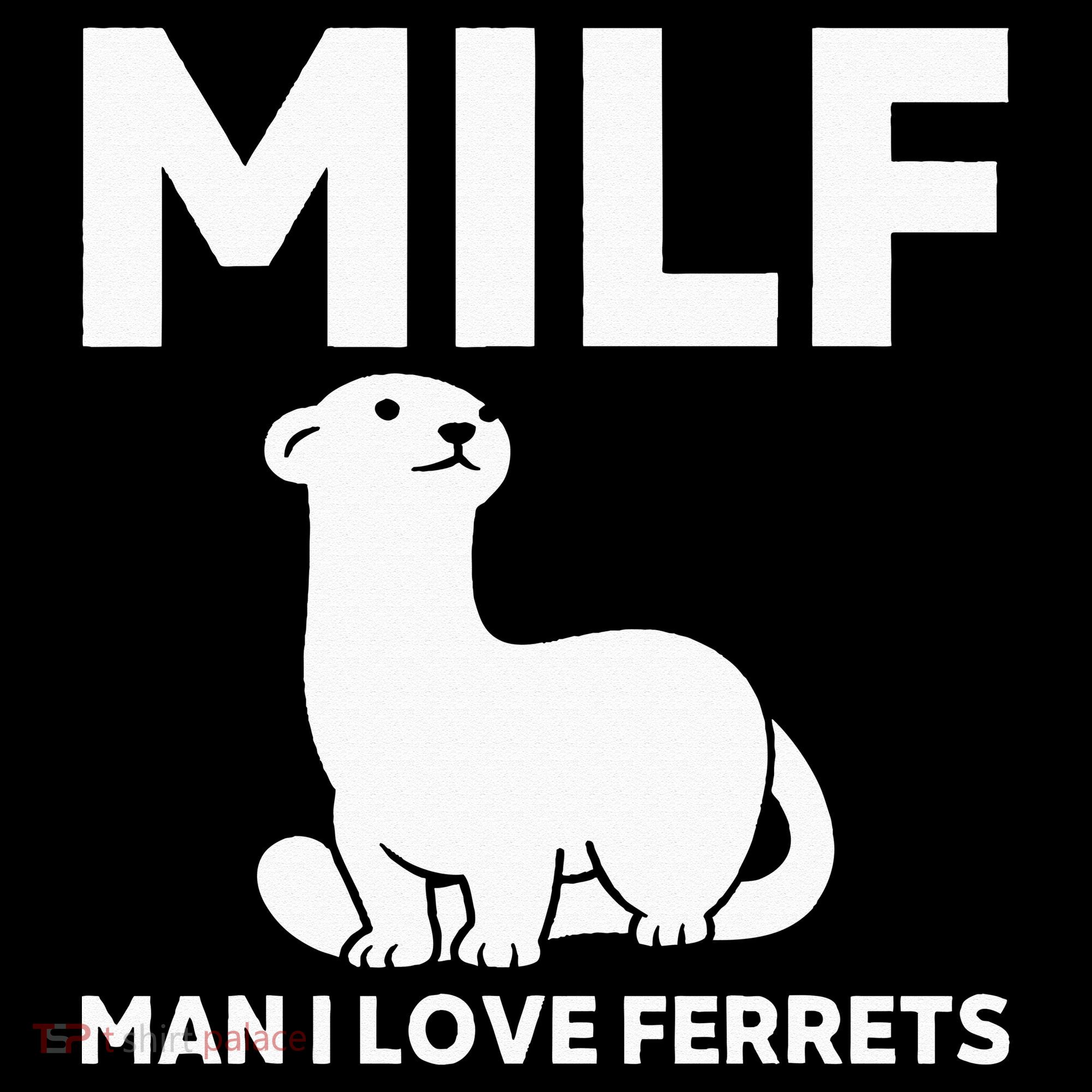 MILF Man I Love Ferrets Funny Ferret Women's Hoodie