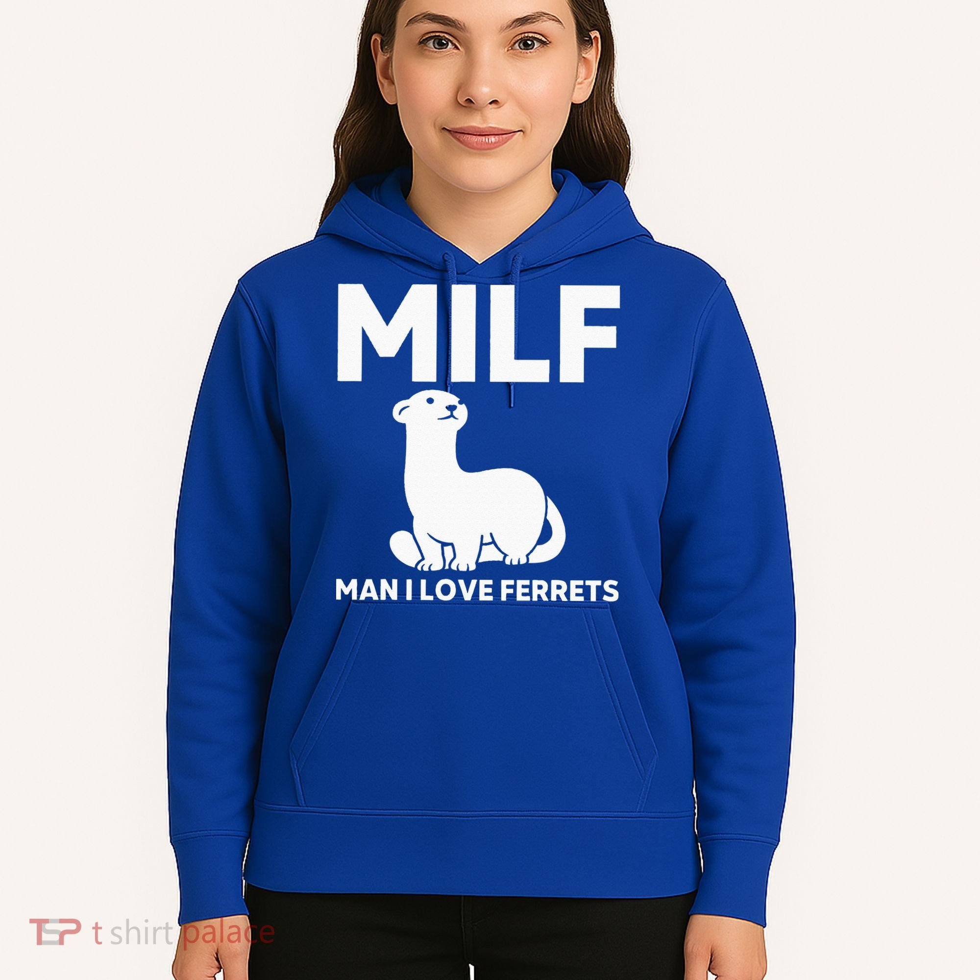 MILF Man I Love Ferrets Funny Ferret Hoodie