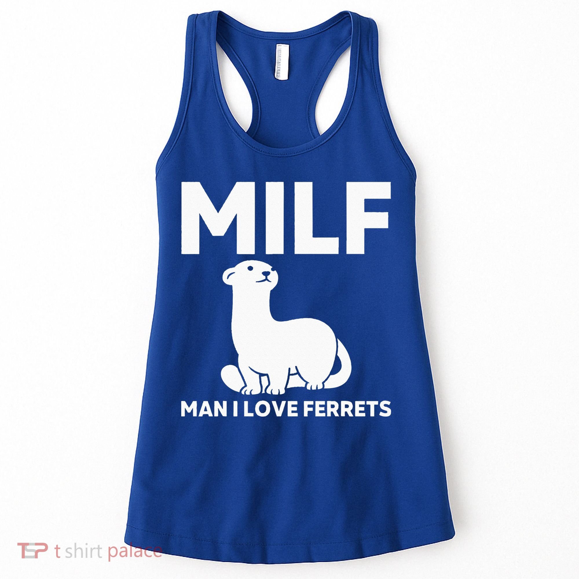 MILF Man I Love Ferrets Funny Ferret Women's Tank Top
