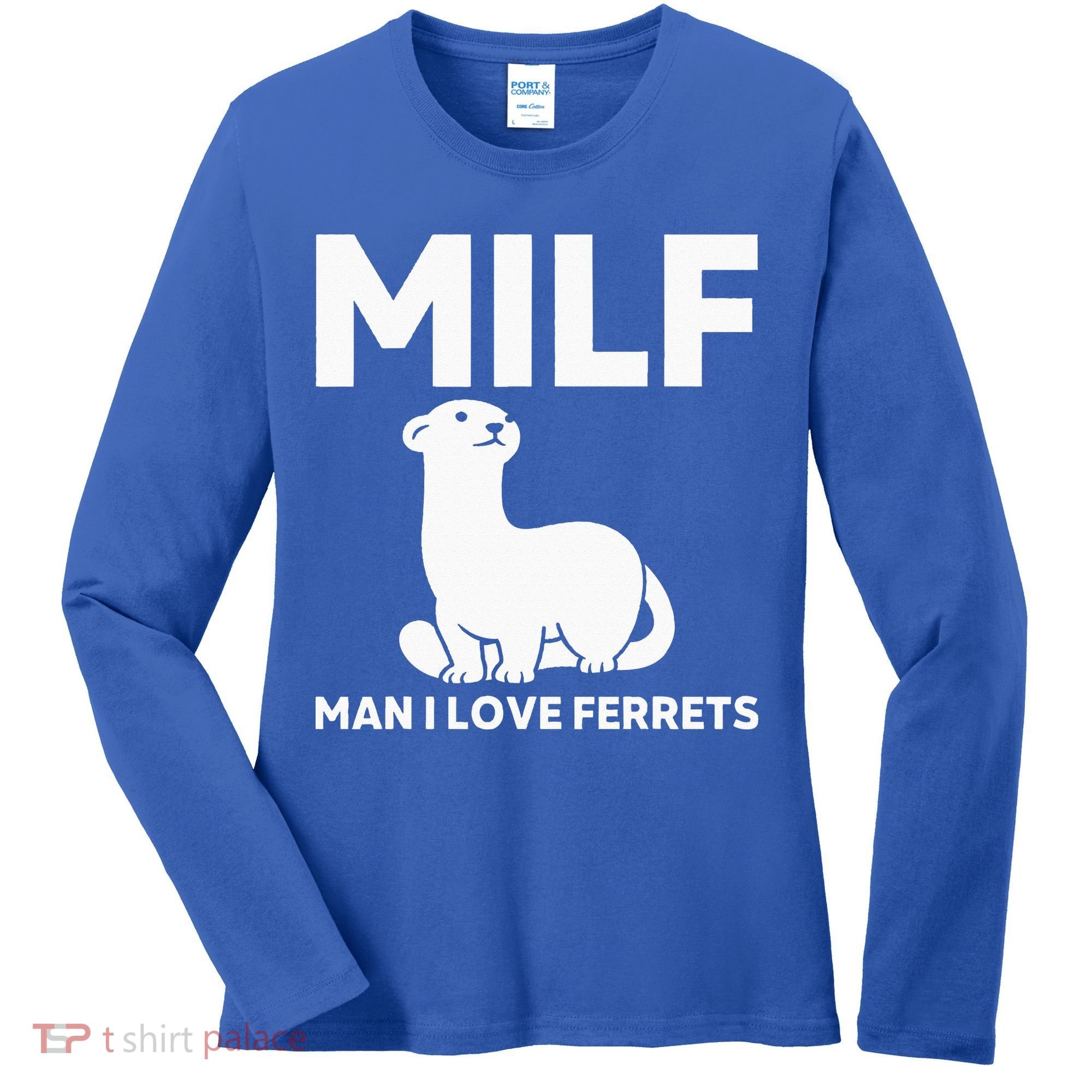 MILF Man I Love Ferrets Funny Ferret Women's Long Sleeve Shirt