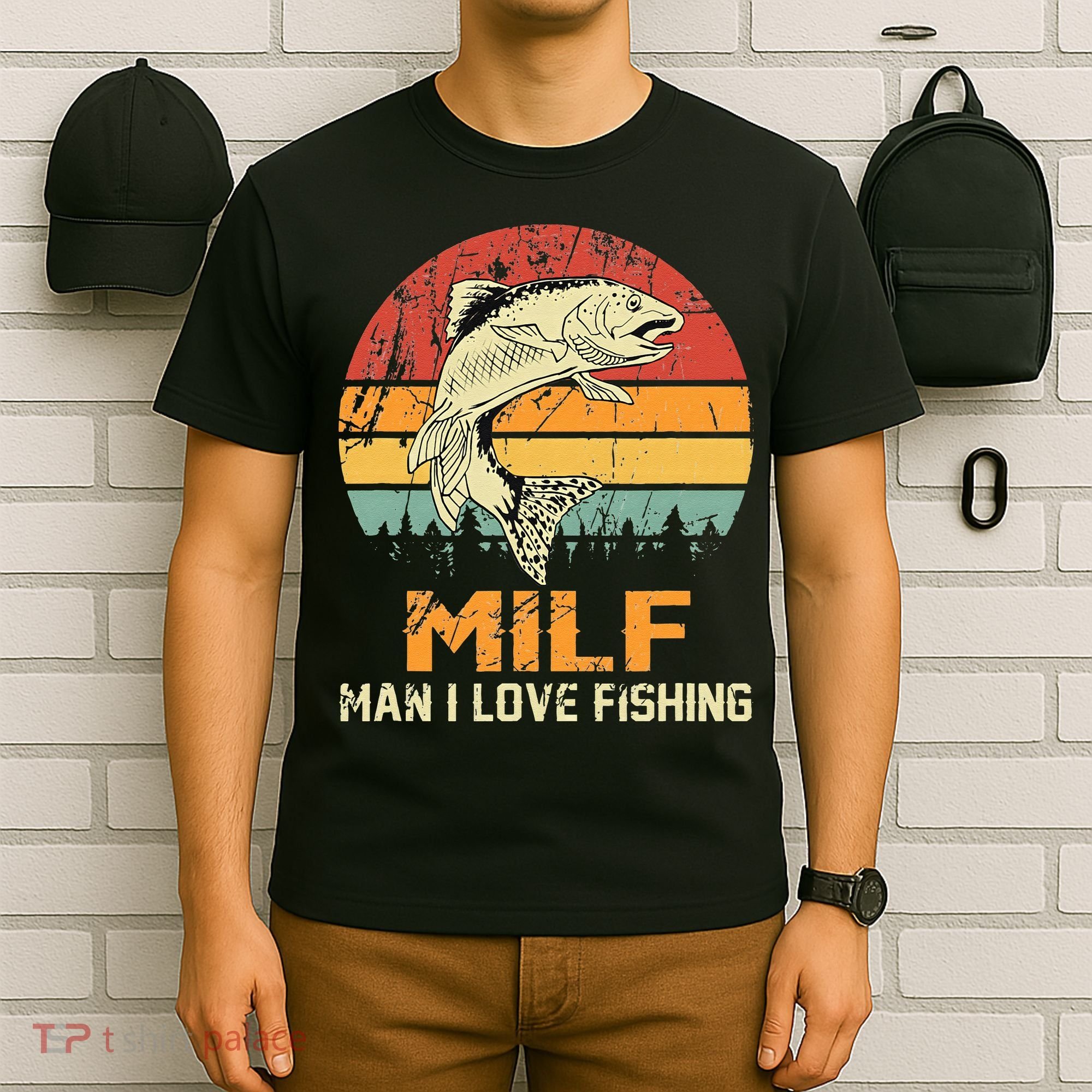 Milf Man I Love Fishing Funny Fish Vintage Outfit T-Shirt