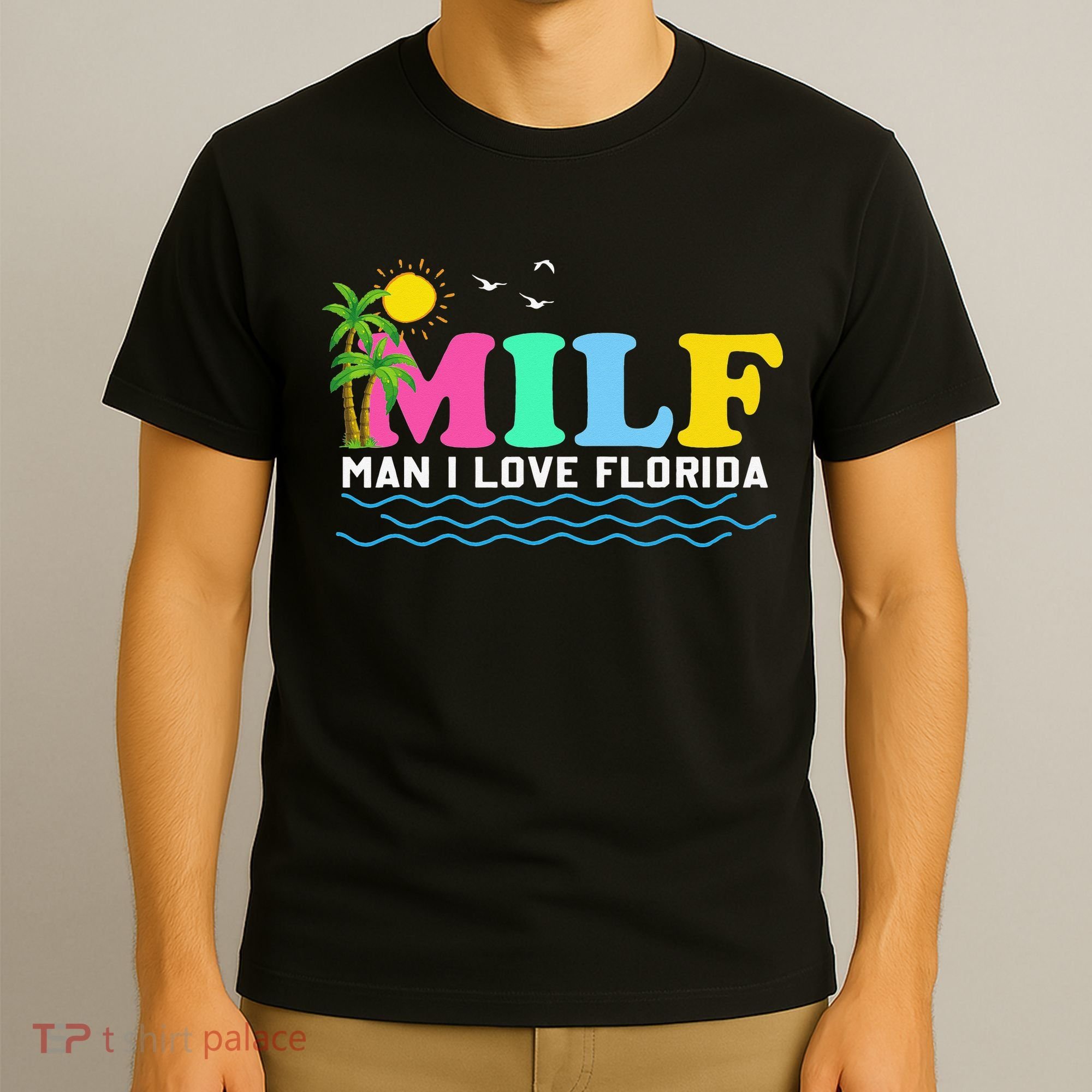 MILF Man I Love Florida Beach Summer Vacation Palm Tree T-Shirt