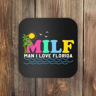 MILF Man I Love Florida Beach Summer Vacation Palm Tree Coaster