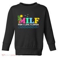 MILF Man I Love Florida Beach Summer Vacation Palm Tree Toddler Sweatshirt thumb 0