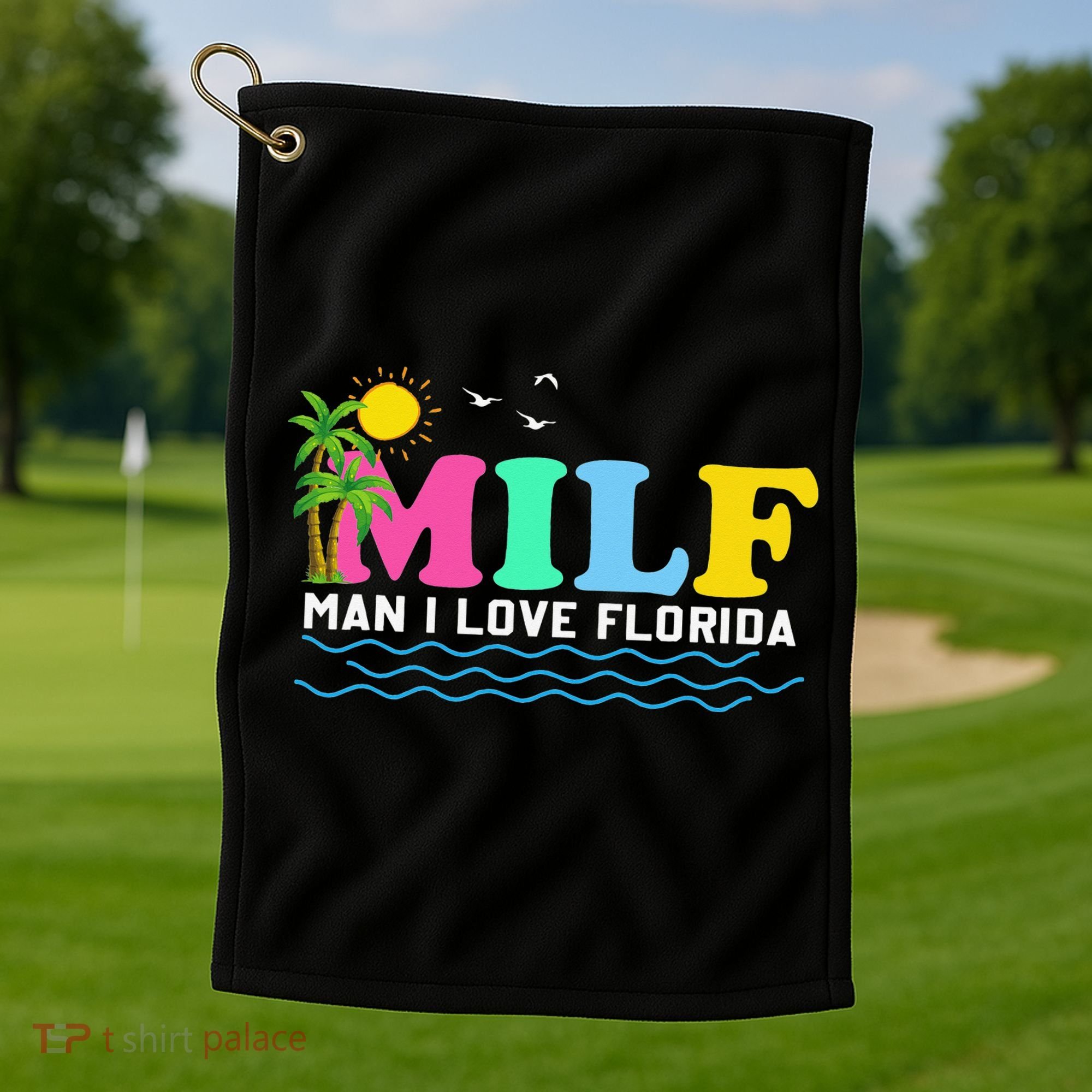 MILF Man I Love Florida Beach Summer Vacation Palm Tree Golf Towel