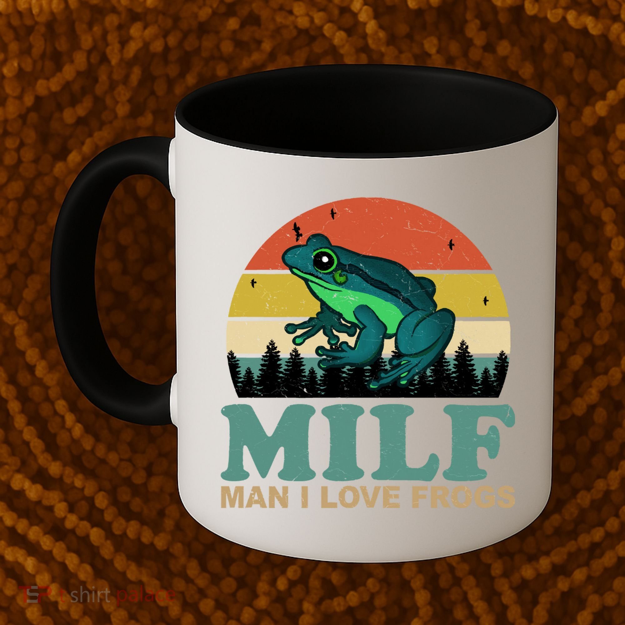 Milf Man I Love Frogs Funny Amphibian Lovers Coffee Mug