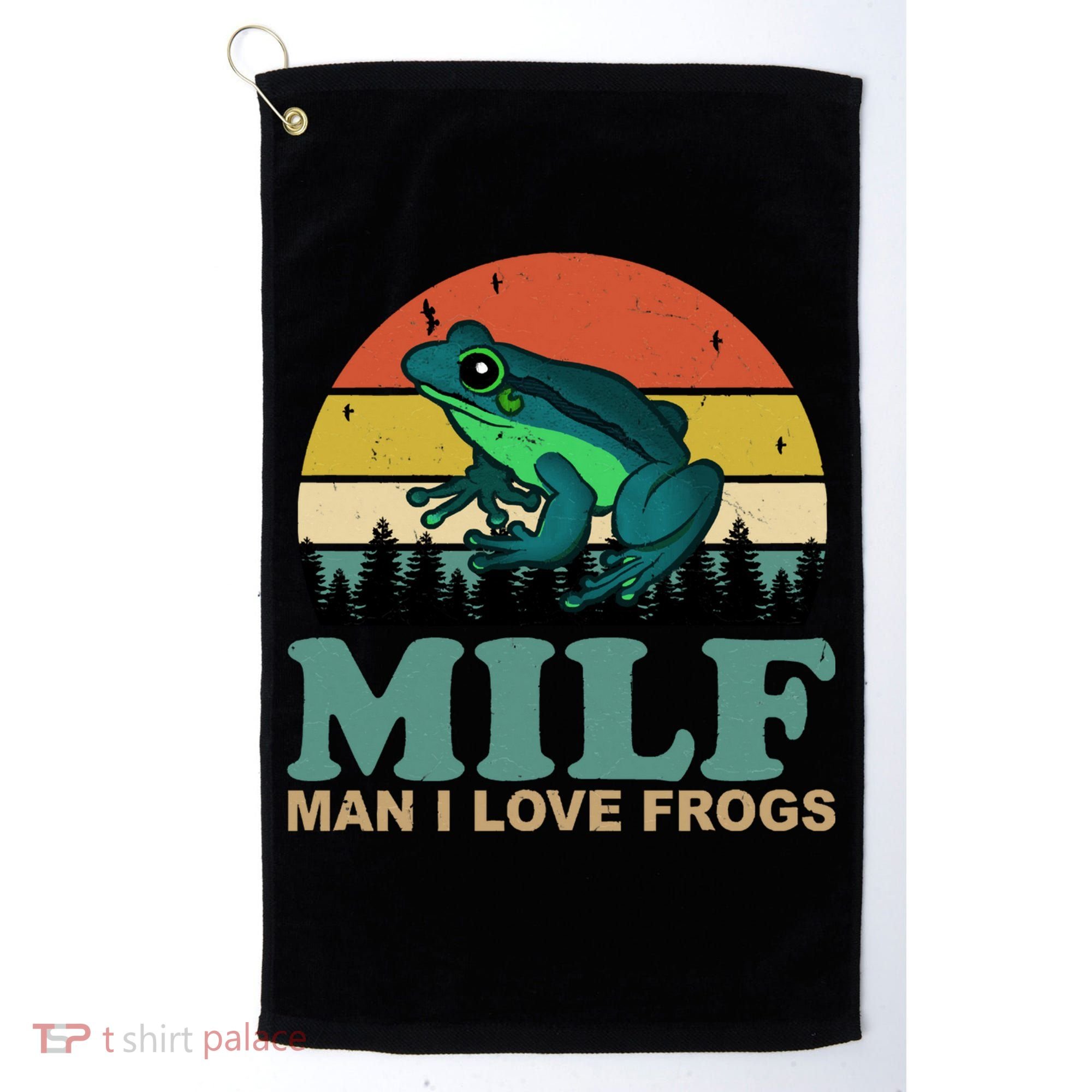 Milf Man I Love Frogs Funny Amphibian Lovers Golf Towel