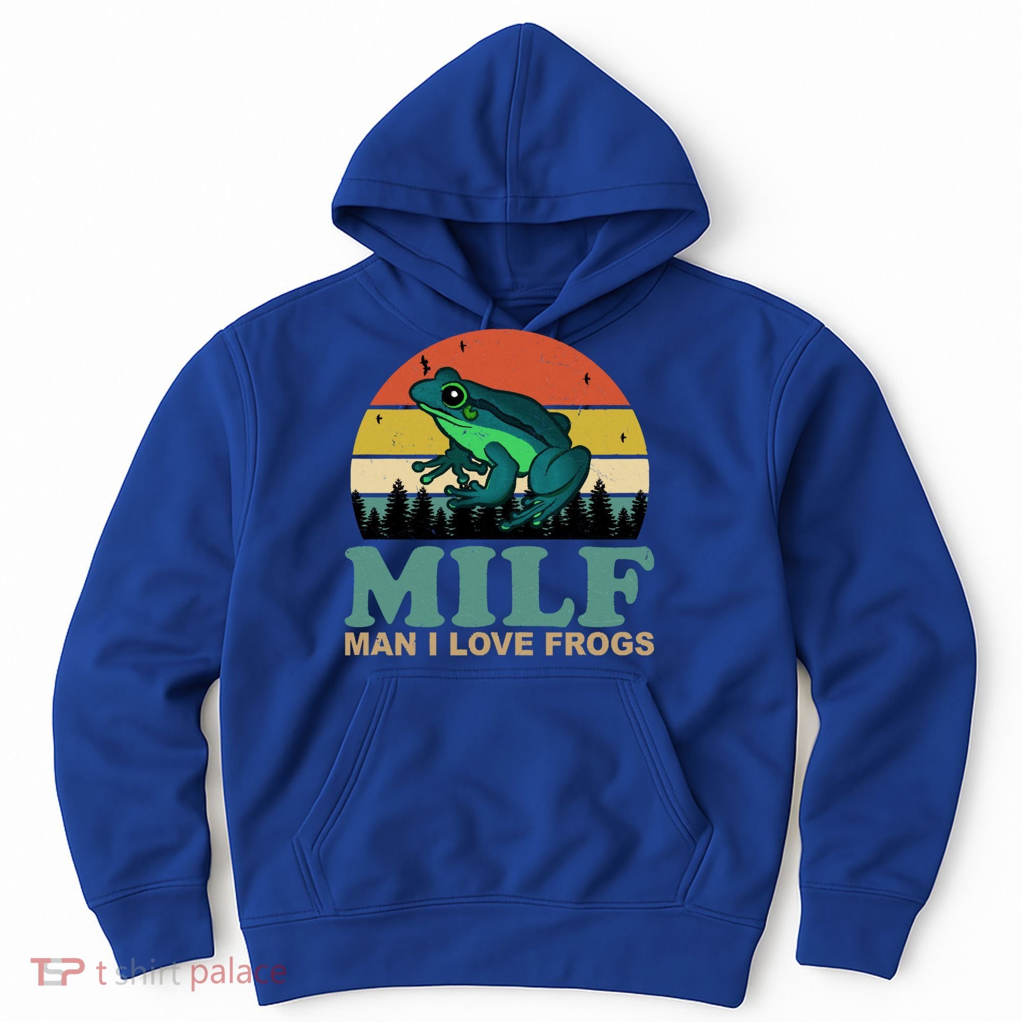Milf Man I Love Frogs Funny Amphibian Lovers Hoodie
