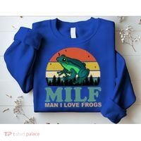 Milf Man I Love Frogs Funny Amphibian Lovers Sweatshirt thumb 2