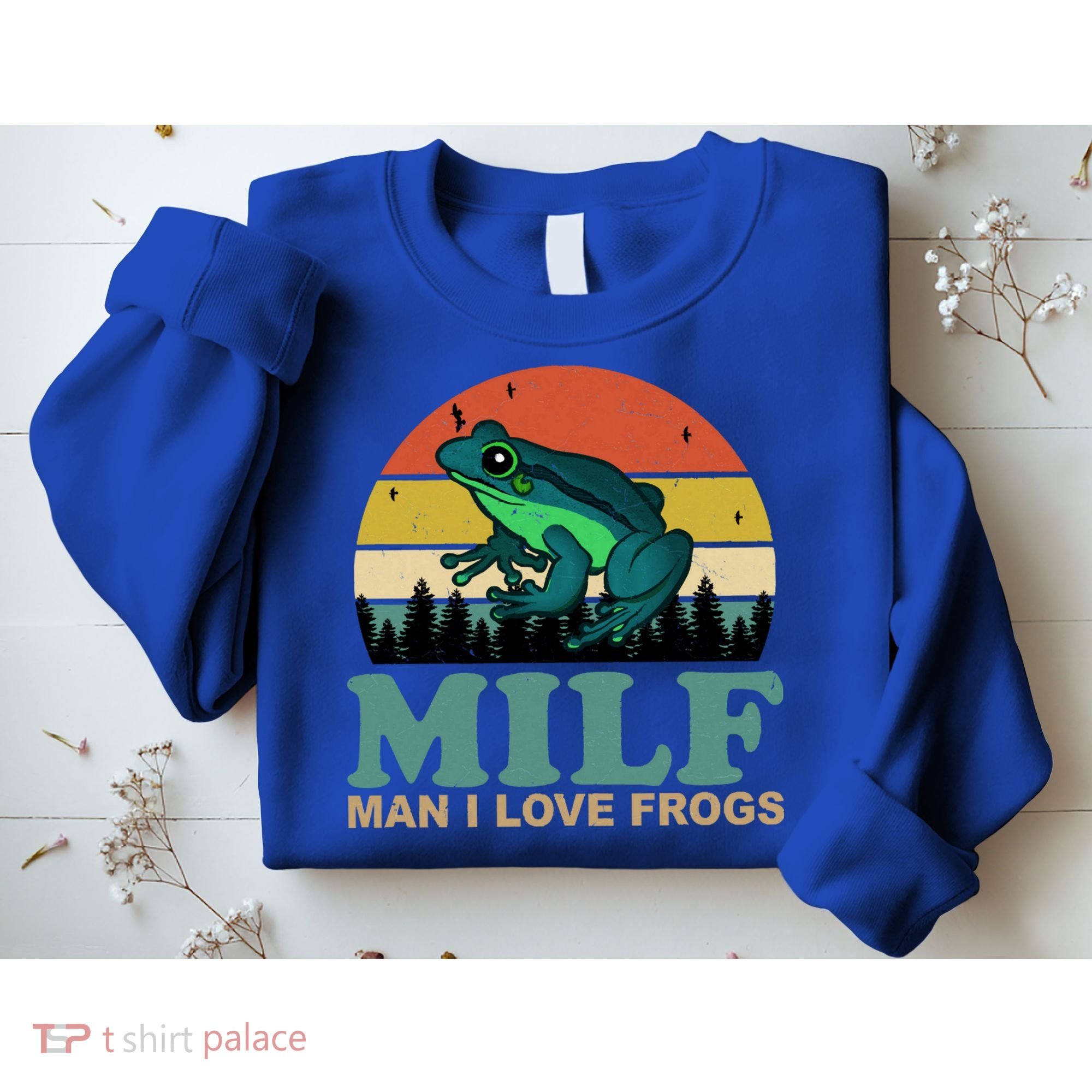 Milf Man I Love Frogs Funny Amphibian Lovers Sweatshirt