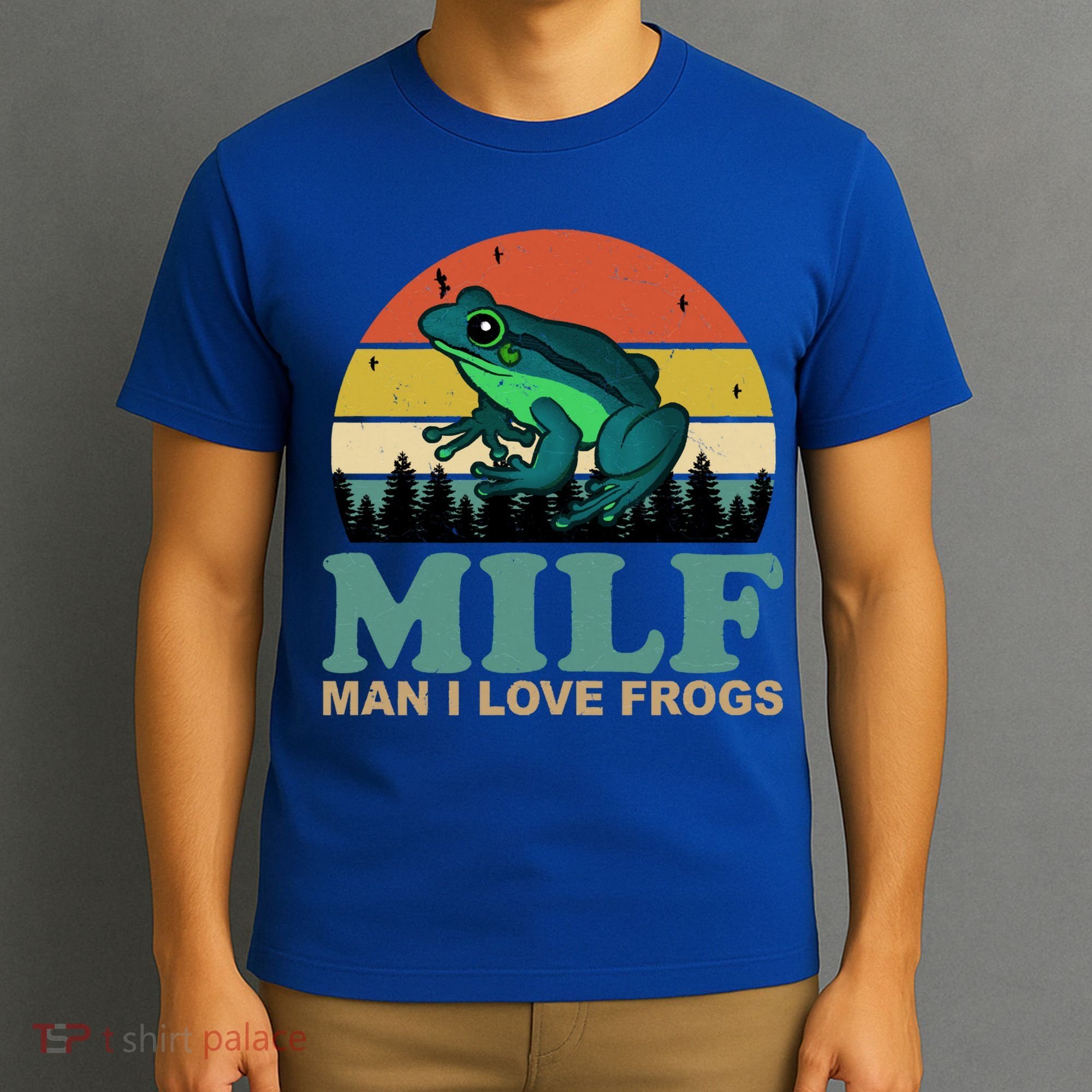 Milf Man I Love Frogs Funny Amphibian Lovers T-Shirt