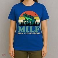 Milf Man I Love Frogs Funny Amphibian Lovers T-Shirt thumb 4