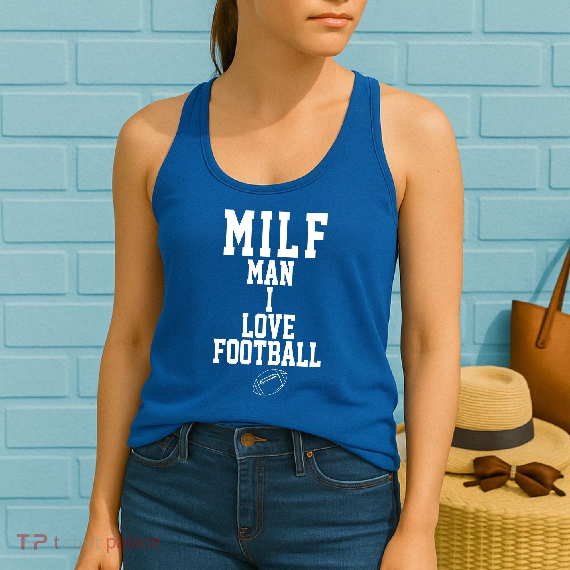 MILF Man I Love Football Funny Women's Tank Top