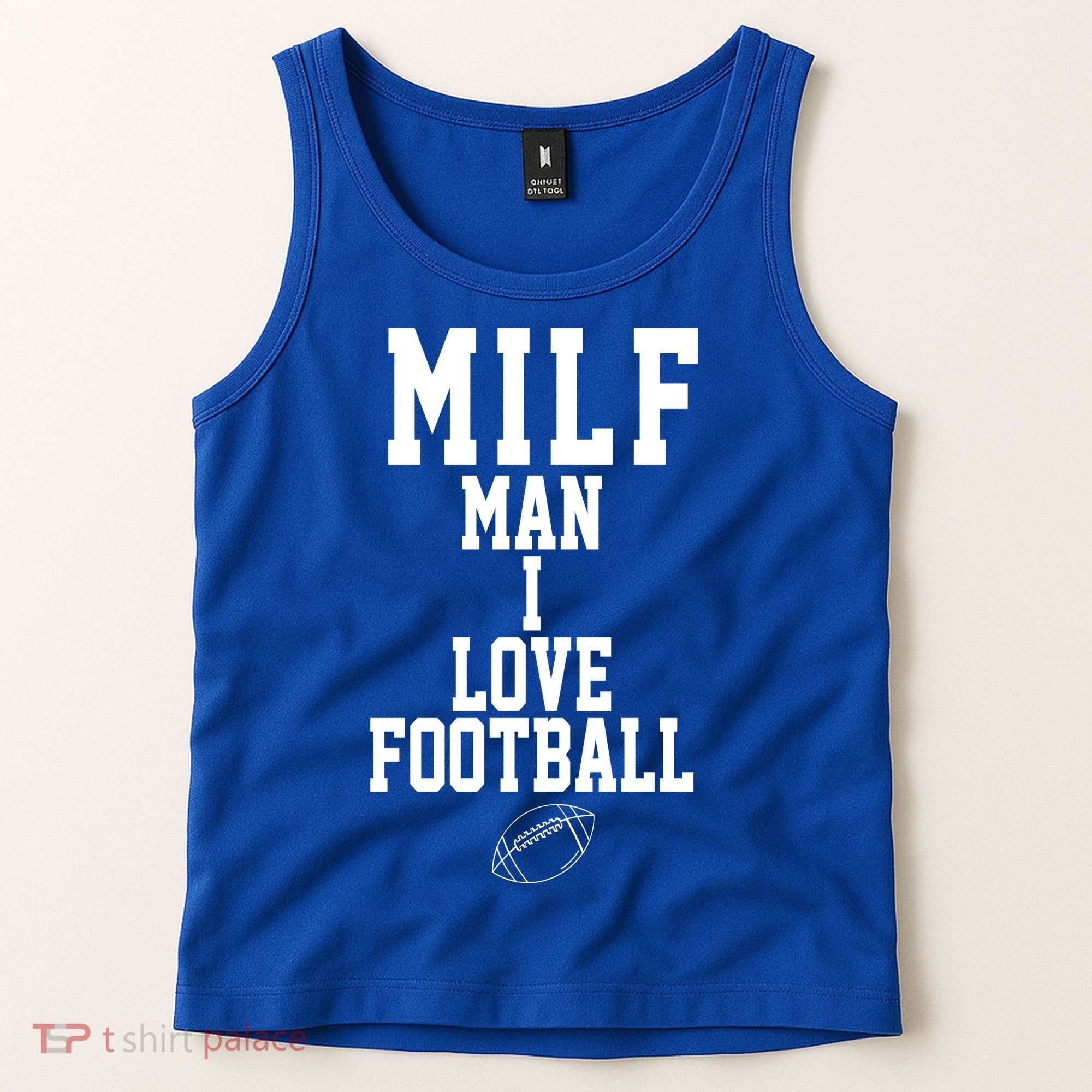 MILF Man I Love Football Funny Tank Top