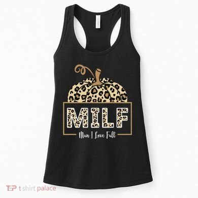 MILF Man I Love Fall Leopard Pumpkin Funny Women's Tank Top