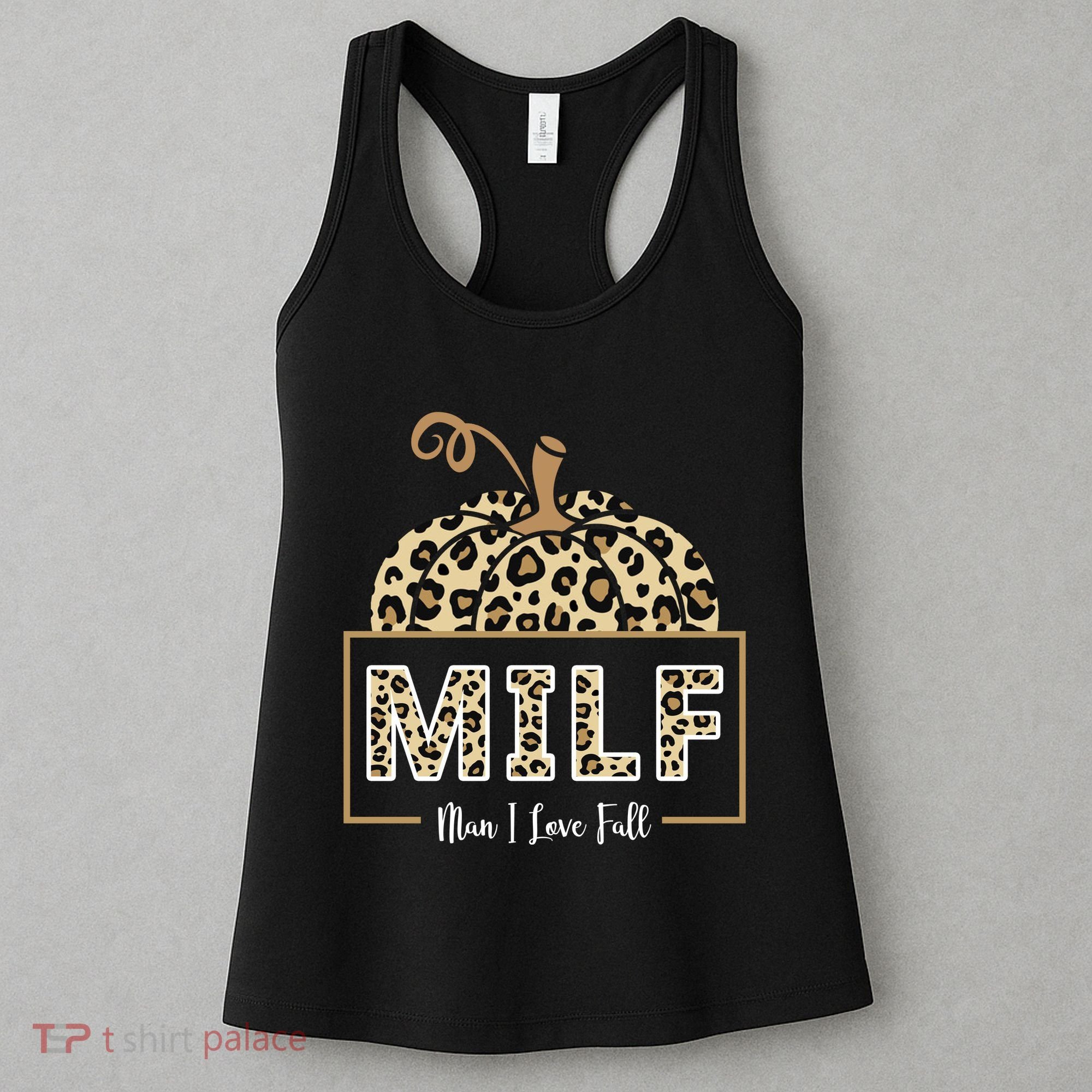 MILF Man I Love Fall Leopard Pumpkin Funny Women's Tank Top