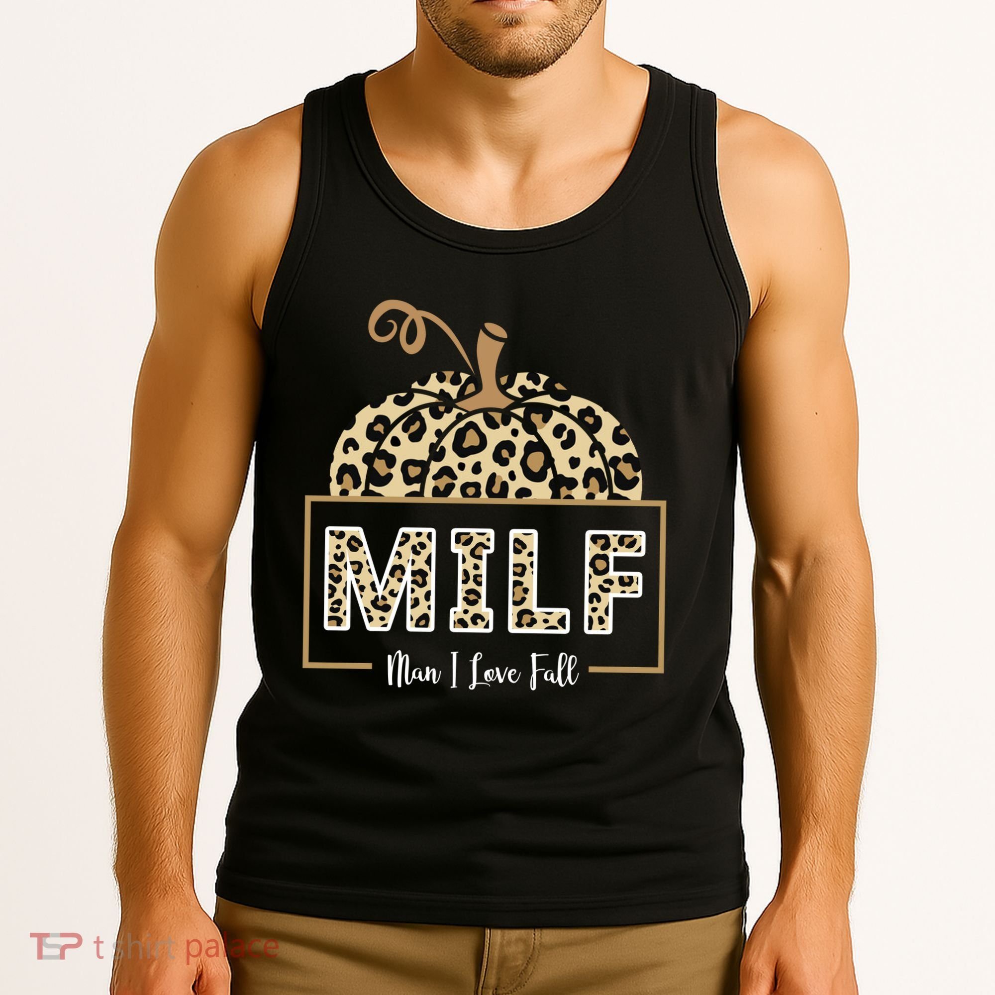 MILF Man I Love Fall Leopard Pumpkin Funny Tank Top
