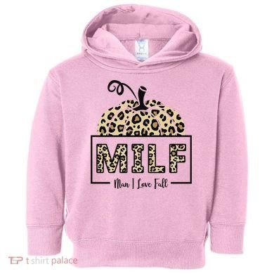 MILF Man I Love Fall Leopard Pumpkin Funny Toddler Hoodie