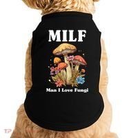 Milf Man I Love Fungi Funny Doggie Tank thumb 0