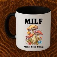 Milf Man I Love Fungi Funny Coffee Mug thumb 2