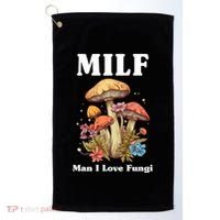 Milf Man I Love Fungi Funny Golf Towel thumb 0