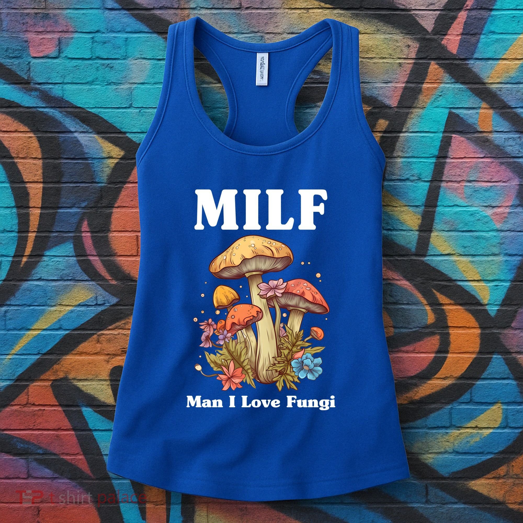 Milf Man I Love Fungi Funny Women's Tank Top